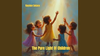 The Pure Light Of Children