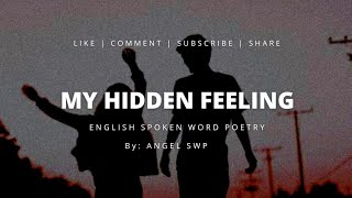 MY HIDDEN FEELING | English Spoken Poetry | Spoken Word Poetry screenshot 1