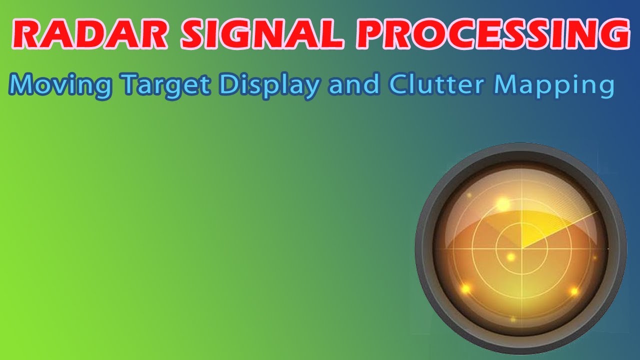 Moving Target Display RSP - Moving Target Display and Clutter Mapping - YouTube