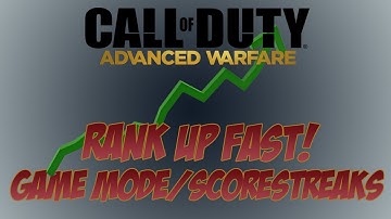How to Rank Up Fast in COD Advanced Warfare! BONUS TIP and Gamemodes