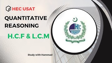 HEC USAT QUANTITATIVE REASONING | Quantitative Reasoning Chapter 2 HCF & LCM | USAT Test Preparation