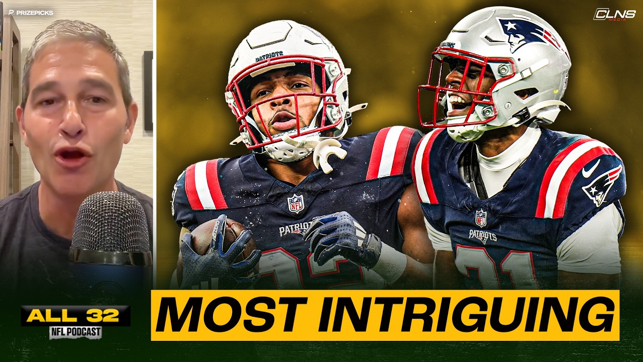 Most Intriguing Patriots Players Heading into Training Camp | All 32 NFL Podcast