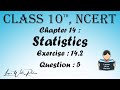 Statistics |  Chapter 14 | Exercise 14.2 | Question 5 | NCERT | Maths |Tamil