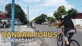 Bandar Purus dan Padang Pasir Kota Padang, Juni 2023 | Walking Around