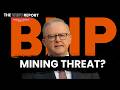 BHP’s $25m Threat to Albo | The West Report