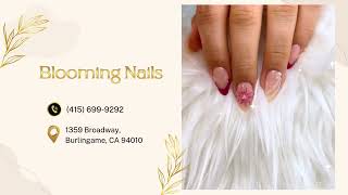 Bloom with Style – Gorgeous Nails Await at Blooming Nails in Burlingame, CA 94010!