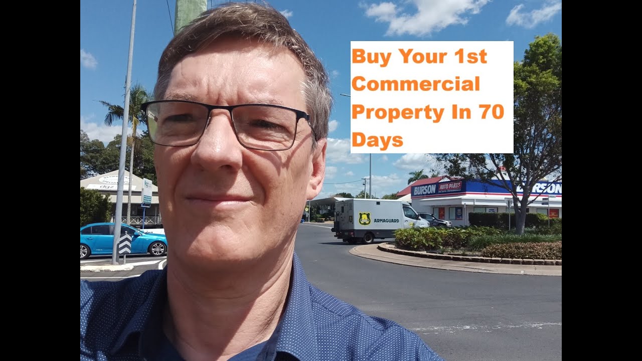 Buy Your First Commercial Property In 70 Days -  Day 1