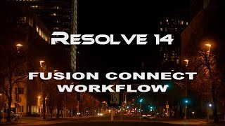 06 Fusion Connect Workflow In Davinci Resolve