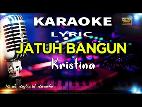 Jatuh Bangun Karaoke Tanpa Vokal @MusikKeyboardKaraoke