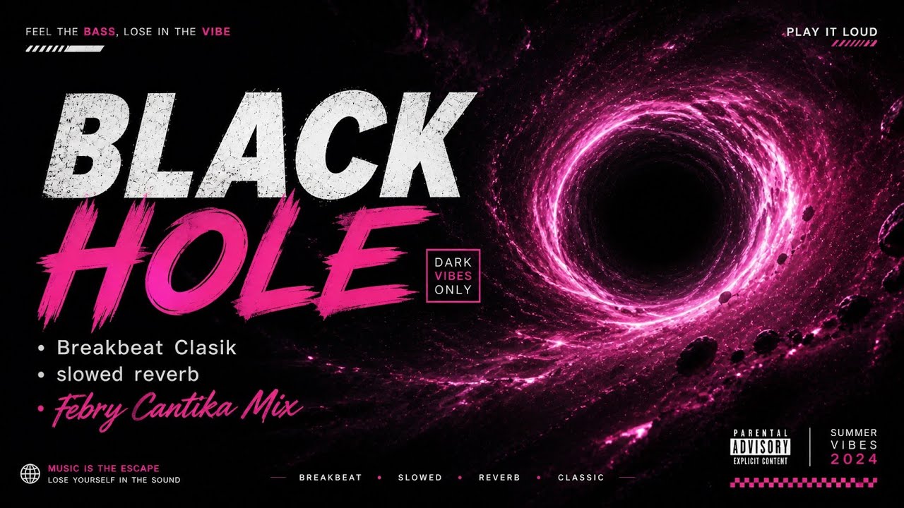 Breakbeat Classic Full Bass 2026 🔥 BLACK HOLE Slowed Mix | DJ Febry Cantika | virall tik tok