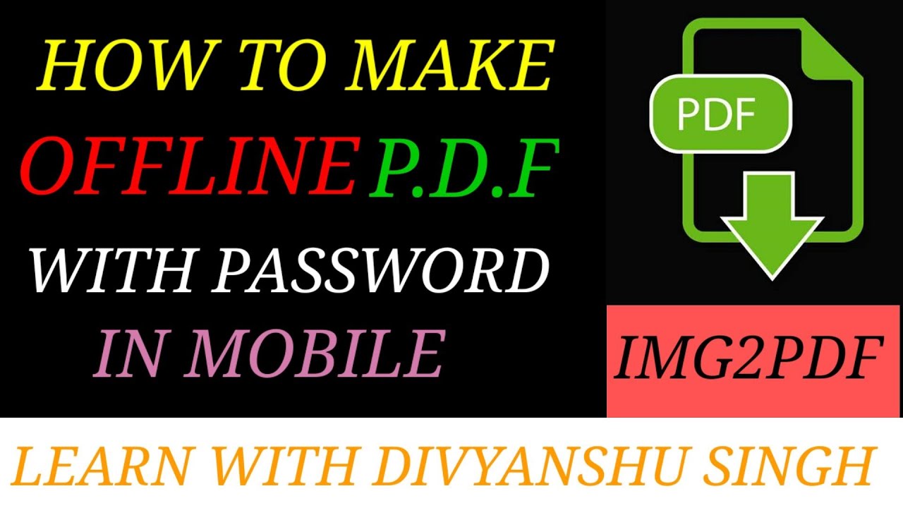 Offline pdf password ke sath kaise banaye? how to make offline pdf with password?