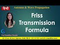 Friss Transmission Formula || Complete Derivation.