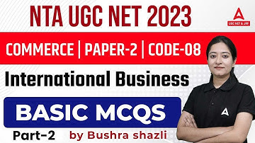 UGC NET 2023 | UGC NET Commerce Paper 2 | Business Environment For UGC NET By Bushra Shazlia
