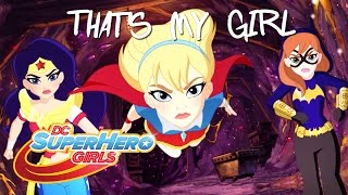 DC Super Hero Girls & Fifth Harmony’s “That’s My Girl” Lyric Video | DC Super Hero Girls Resimi