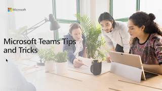 03 - Microsoft Teams Tips and Tricks