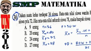 36. dalam suatu kelas terdapat 36 siswa. rata-rata nilai siswa wanita
80 dan pria 72. jika seluruh 78, maka banya...