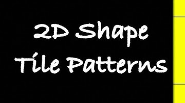 2D Shape Tile Patterns
