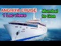 Angriya Cruise - Mumbai to Goa | Booking | Price | Review