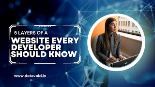 5 Layers Of A Website Every Developer Should Know About