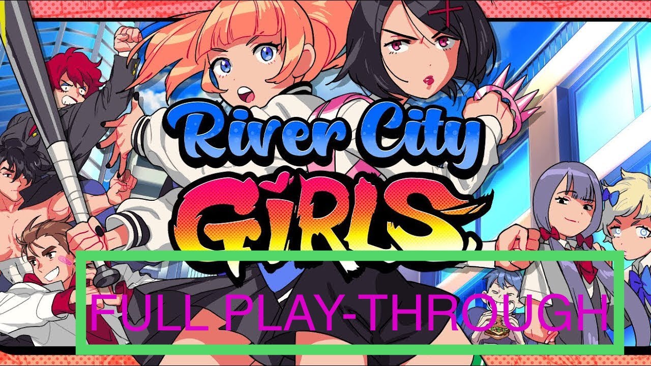 Complete River City Girls Playthrough + Secret Final Boss [No Commentary] | River City Girls