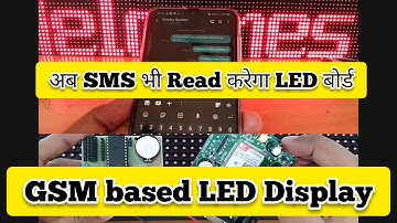 GSM Display | SMS based Moving LED Display | P10 Board with GSM Modem | Remote Operated LED Board