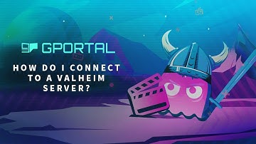 GPORTAL Valheim Server: How do i connect to my server?