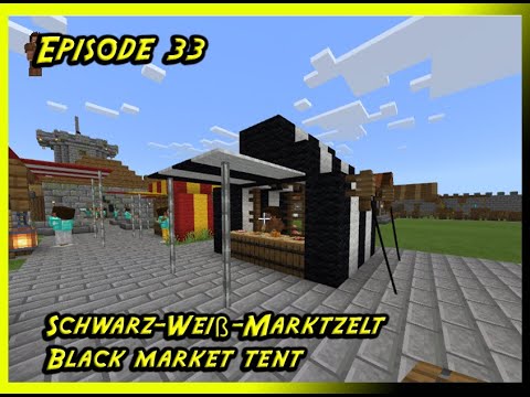 Minecraft Burg Schwarzes Markt Zelt Building A Black And White Market Tent Youtube