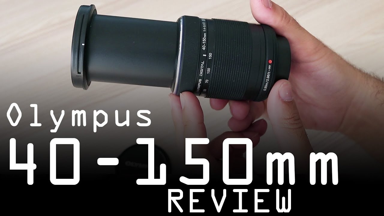 Olympus M. Zuiko 40-150mm F/4-5.6 R ED MSC review