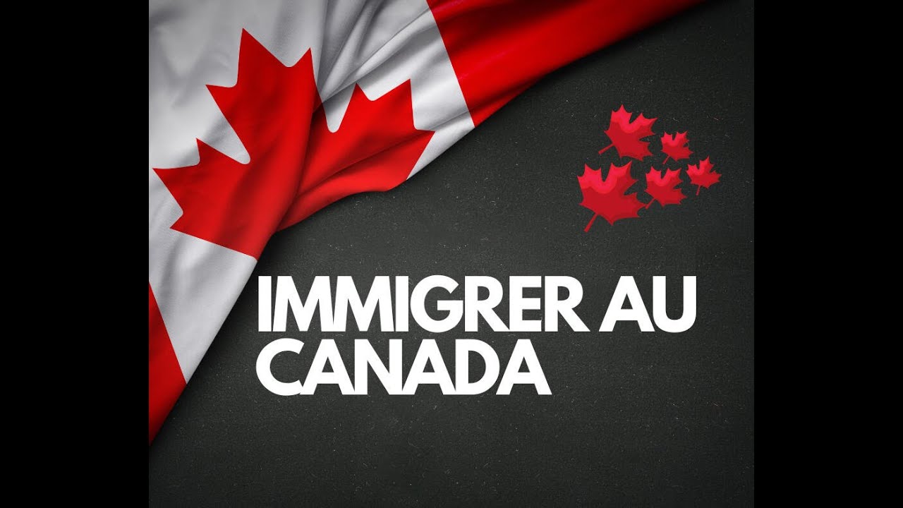 Comment immigrer au Canada en tant que travailleur - YouTube