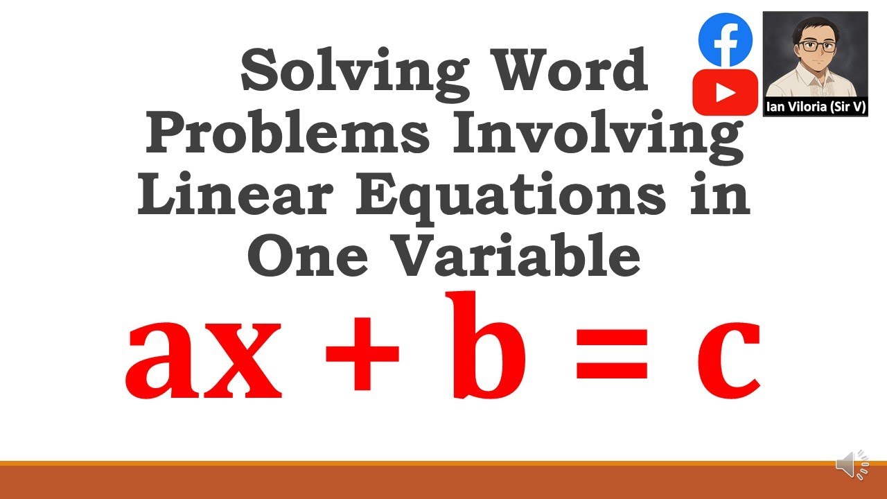 Solving Word Problems Involving Linear Equations in One - YouTube