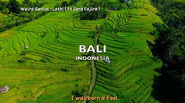 Weird Genius - Lathi ( Ft Sarah Fajira ) ( Bali ) ( Cinematic Video )