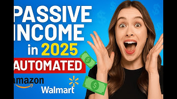 "Passive Income in 2025: Automated Amazon & Walmart Stores (No Experience Needed!)"