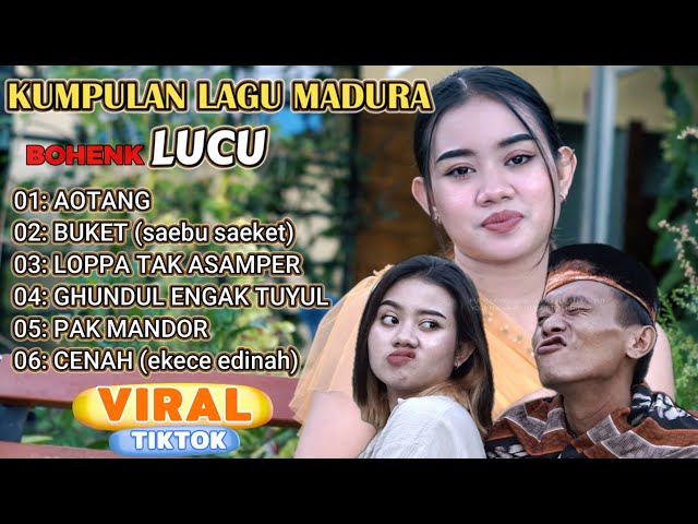 KUMPULAN LAGU MADURA / AUDIO HD /BOHENK #viraltiktok #lagucomedy#terbaru2023 class=