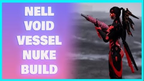 Nell Void Vessel Build | The First Descendant