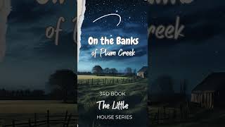 😴 New Bedtime Audiobook! ON THE BANKS OF PLUM CREEK (3RD Book The Little House Series)😴  #shorts