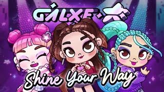 GLXE| SHINE YOUR WAY(OFFICIAL MUSIC VIDEO) BY @avatarworldbypazu