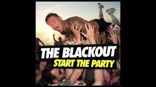 We Live On by The Blackout (Start The Party)