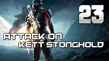 MASS EFFECT: ANDROMEDA Insanity Walkthrough - Defeating the Kett Stronghold | Part 23
