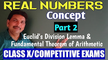 CLASS X/REAL NUMBERS/ CONCEPT (PART - 2)/EUCLID