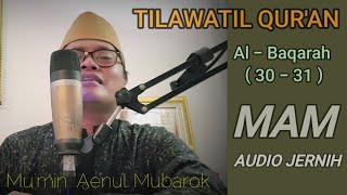 Tilawah rekaman Studio suara jernih Qori Mumin Aenul Mubarok