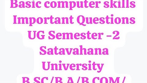 Basic computer skills UG | Sem 2  | Important questions| Satavahana University | B.Sc/B.Com/B.A/BBA