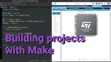 Building with Make and CubeMX | VIDEO 42