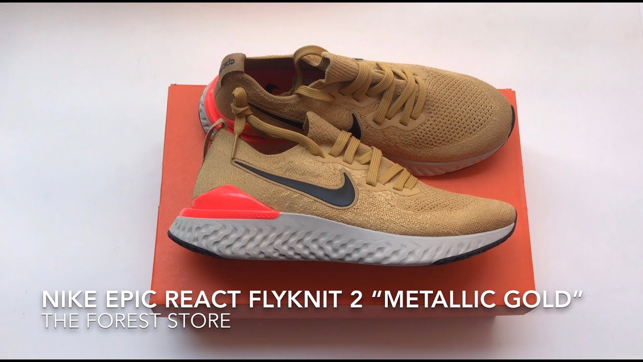 EPIC REACT FLYKNIT 2 “METALLIC GOLD” - Unboxing The Forest Store - YouTube
