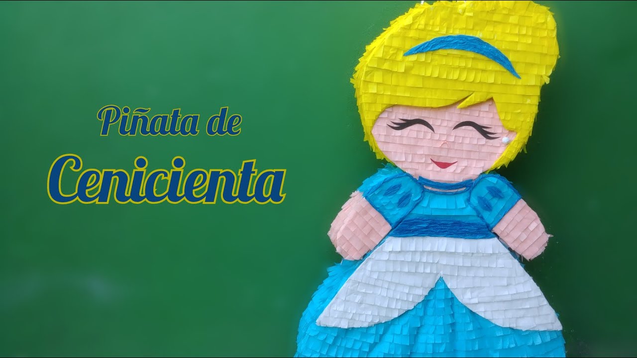 Piñata de Cenicienta - YouTube