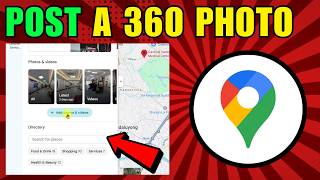 How To Post A 360 Photo In Google Maps (2026) (Complete Guide) screenshot 4