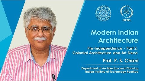 Lecture 04 - Pre-Independence - Part 2: Colonial Architecture and Art Deco