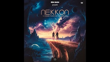 🎵 NeKKoN – A Cosmic Place We Call Our Own (Official Video) 🌌