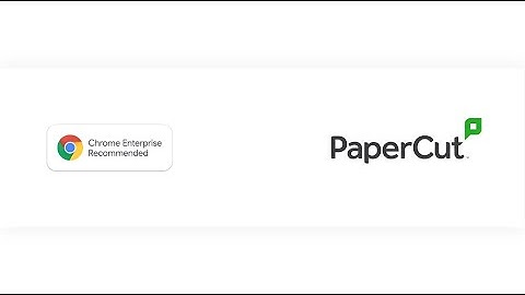 Chrome Demo - PaperCut CER