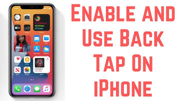 How To Enable and Use Back Tap On iPhone