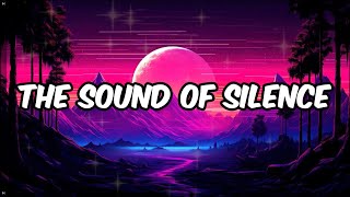 The Sound of Silence (lyrics)